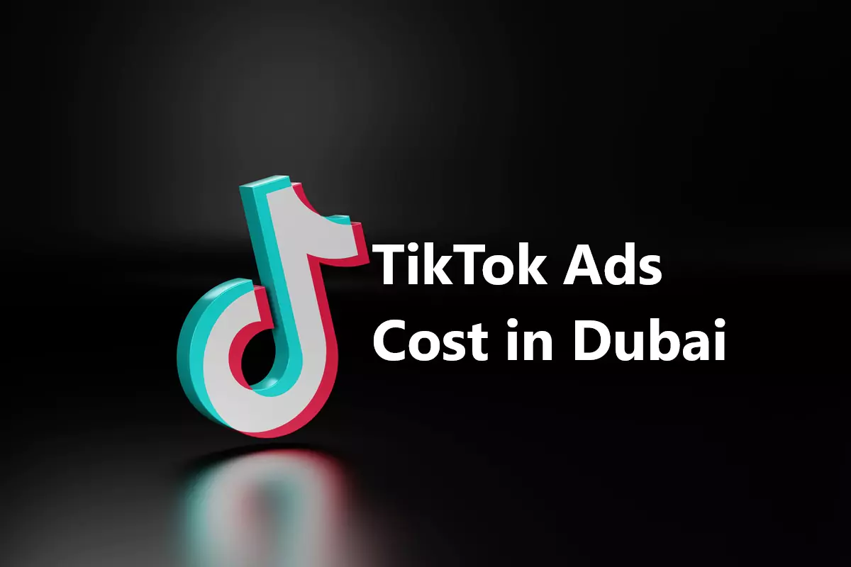 How Much Do TikTok Ads Cost in Dubai